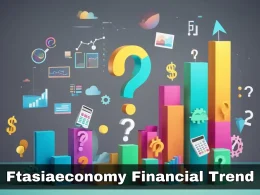 Ftasiaeconomy Financial Trend
